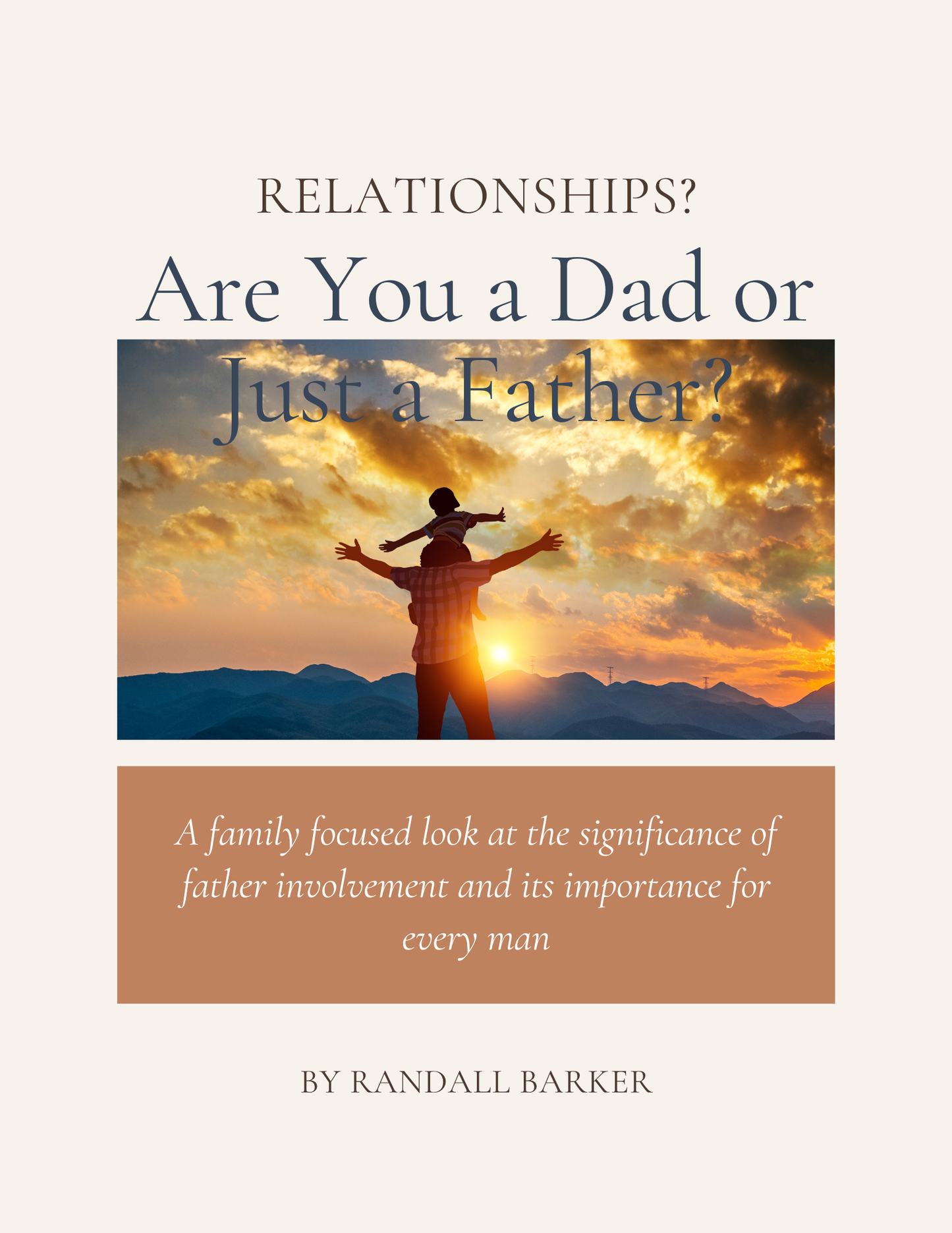 Are You a Dad, or Just a Father?